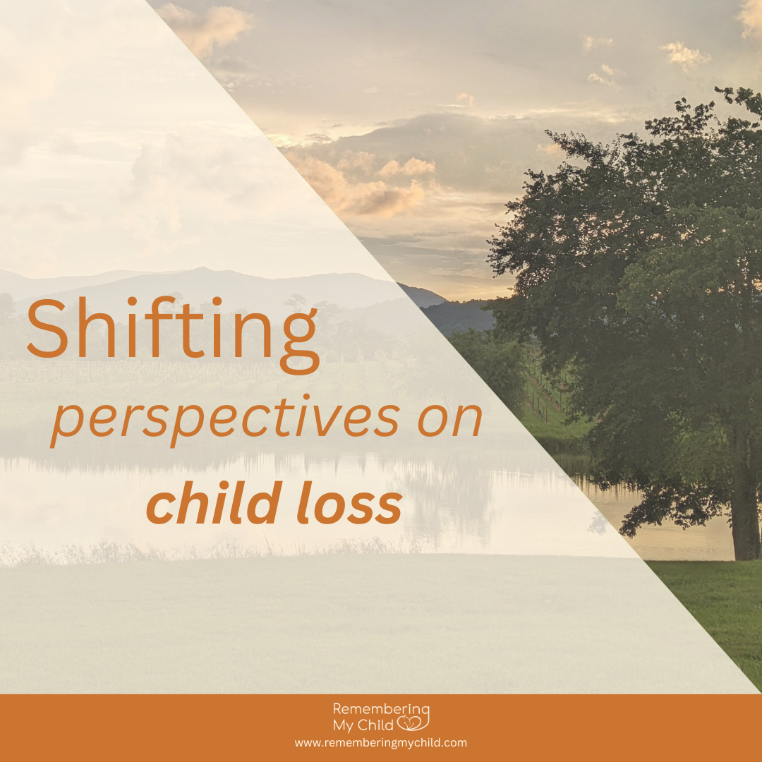 Shifting perspectives on child loss